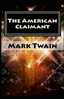 The American Claimant Annotated(Illustrated Edition)