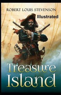 Treasure Island Illustrated Treasure Island Illustrated