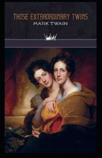 Those Extraordinary Twins Annotated(Illustrated Edition)