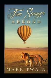 Tom Sawyer Abroad Annotated