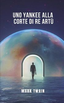 Uno Yankee Alla Corte Di Re Artu