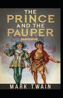 The Prince and the Pauper Annotated