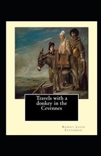 Travels with a Donkey in the Cevenne Annotated Travels with a Donkey in the Cevenne Annotated
