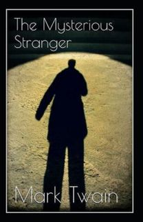 The Mysterious Stranger Annotated