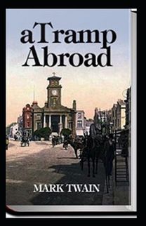 A Tramp Abroad, Part 1 Annotated