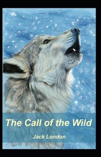 The Call of the Wild The Call of the Wild