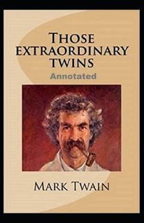 Those Extraordinary Twins ; Illustreted