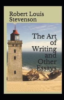 Essays in the Art of Writing Annotated Essays in the Art of Writing Annotated