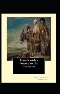 Travels with a Donkey in the Cevenne Annotated Travels with a Donkey in the Cevenne Annotated