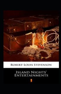 Island Nights' Entertainments Annotated Island Nights' Entertainments Annotated