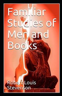 Familiar Studies of Men Annotated Familiar Studies of Men Annotated