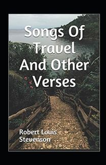 Songs of Travel and Other Verses Annotated Songs of Travel and Other Verses Annotated