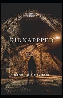 Kidnapped Annotated(Illustrated Editio) Kidnapped Annotated(Illustrated Editio)