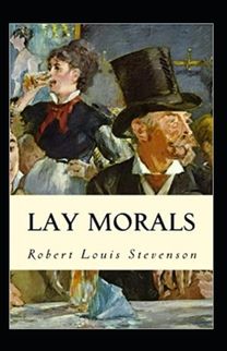 Lay Morals Annotated Lay Morals Annotated