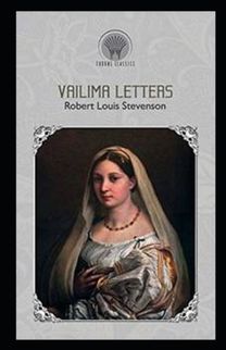 Vailima Letters Annotated Vailima Letters Annotated