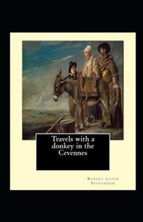 Travels with a Donkey in the Cevenne Annotated Travels with a Donkey in the Cevenne Annotated