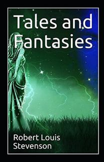 Tales and Fantasies Annotated Tales and Fantasies Annotated