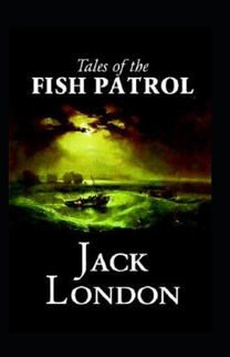 Tales of the Fish Patrol Annotated Tales of the Fish Patrol Annotated