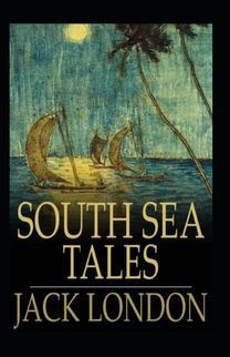 South Sea Tales Annotated South Sea Tales Annotated