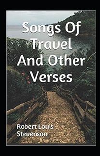 Songs of Travel and Other Verses Annotated Songs of Travel and Other Verses Annotated