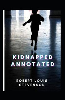 Kidnapped Annotated Kidnapped Annotated