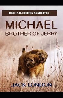 Michael, Brother of Jerry-Original Edition(Annotated) Michael, Brother of Jerry-Original Edition(Annotated)