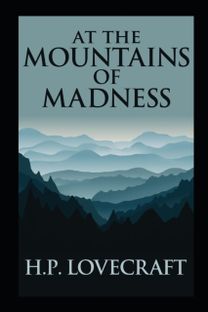 At the Mountains of Madness(Annotated Edition)