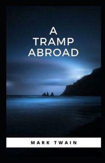 A Tramp Abroad, Part 4 Annotated