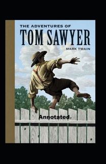 The Adventures of Tom Sawyer Annotated