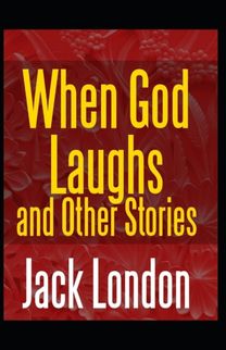 When God Laughs & Other Stories