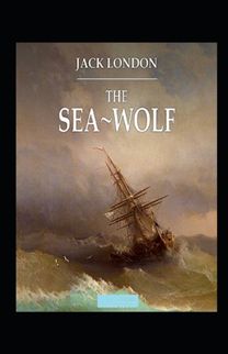 The Sea Wolf Annotated