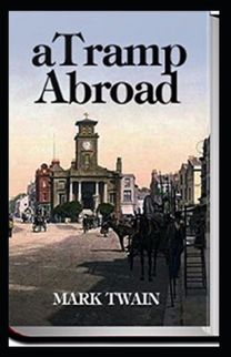 A Tramp Abroad, Part 1 Annotated
