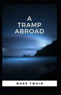 A Tramp Abroad, Part 4 Annotated