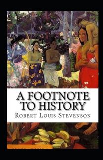 A Footnote to History Annotated A Footnote to History Annotated
