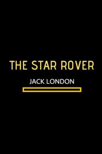 The Star Rover by Jack London