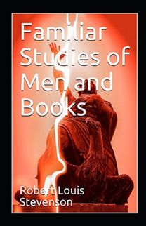 Familiar Studies of Men Annotated Familiar Studies of Men Annotated