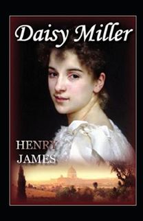 Daisy Miller Annotated