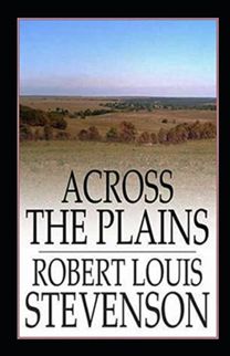 Across the Plains Annotated