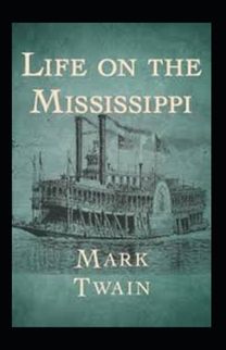Life on the Mississippi Annotated