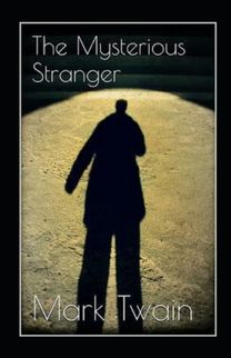 The Mysterious Stranger Annotated