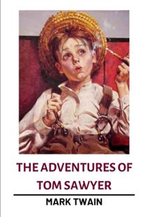 The Adventures of Tom Sawyer by Mark Twain