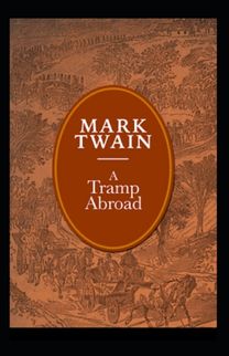A Tramp Abroad, Part 6 Annotated