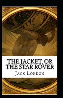 The Jacket (Star-Rover) Annotated