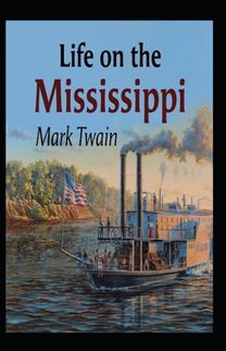 Life on the Mississippi Annotated