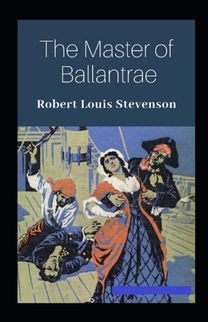 The Master of Ballantrae Annotated