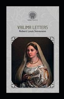 Vailima Letters Annotated