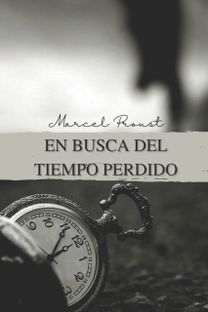 En Busca Del Tiempo Perdido