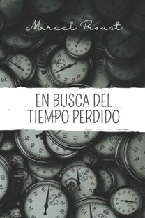 En Busca Del Tiempo Perdido