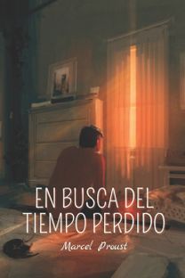 En Busca Del Tiempo Perdido