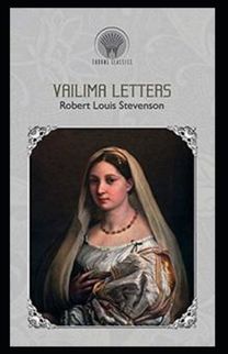 Vailima Letters Annotated
